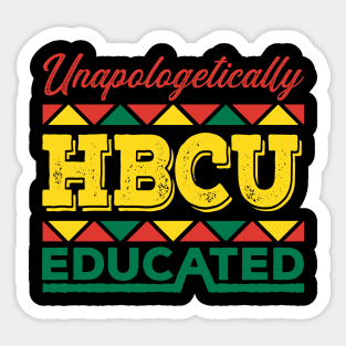 Unapologetically HBCU Educated Black History Month T-shirt for African American Men and Women Sticker